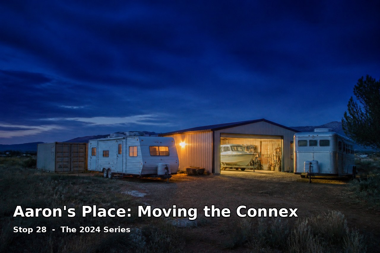 Aaron's Place: Moving the Connex