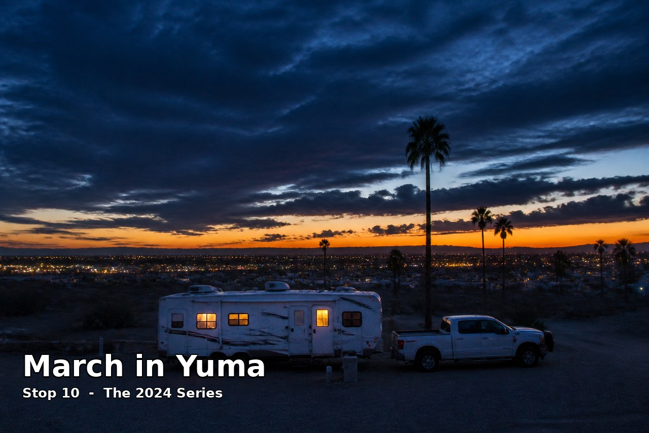 March in Yuma: Windshield Round Two and the Dental Encore